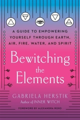 Bewitching the Elements - Gabriela Herstik