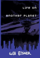Life on Another Planet - Will Eisner