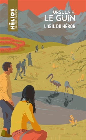 L'oeil du héron - Ursula K. Le Guin