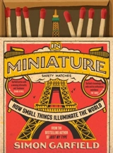 In Miniature - Simon Garfield