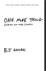 One More Thing - B. J. Novak