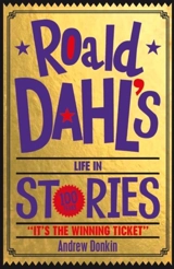 Roald Dahl's Life in Stories - Andrew Donkin