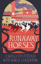 Runaway Horses - Fruttero, Carlo