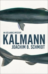 Kalmann Vol. 1 - Joachim B. Schmidt