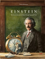 Einstein : The Fantastical Journey of a Mouse Through Time and Space - Torben Kuhlmann