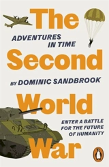 Adventures in Time : The Second World War - Dominic Sandbrook