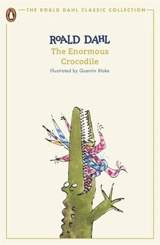 The Enormous Crocodile - Dahl, Roald,  Blake, Quentin (ILT)