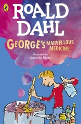 George's Marvellous Medicine - Dahl, Roald,  Blake, Quentin (ILT)