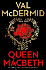 Queen Macbeth - Val McDermid