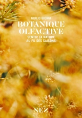 Botanique olfactive : sentir la nature au fil des saisons - Guilio Giorgi