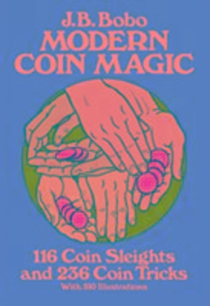 Modern Coin Magic - J. B. Bobo