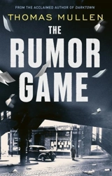 The Rumor Game - Thomas Mullen
