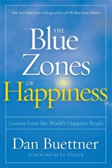 The Blue Zone of Happiness - Dan Buettner