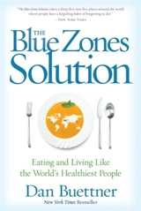 The Blue Zones Solution - Dan Buettner