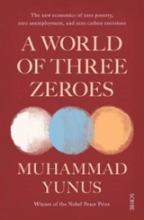 The World of Three Zeroes - Yunus, Muhammad