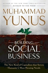 Building Social Business - Yunus, Muhammad