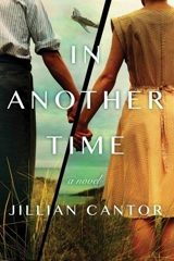 In Another Time : A Novel - Jillian Cantor