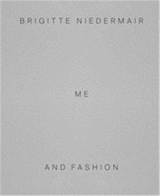 Me and Fashion - Brigitte Niedermair