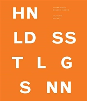 John Baldessari Catalogue Raisonne Vol. 5 - Patrick Pardo