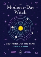 Modern-Day Witch : 2024 Wheel of the Year : 17-Month Planner - Shawn Robbins
