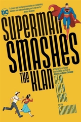 Superman Smashes the Klan - Yang, Gene Luen
