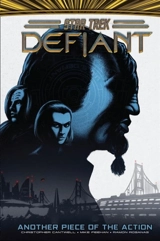 Star Trek : Defiant, Vol. 2 : Another Piece of the Action Vol. 2 - Cantwell, Christopher