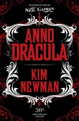Anno Dracula Signed 30th Anniversary Edition - Newman, Kim