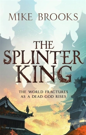 The Splinter King Vol. 2 - Brooks, Mike