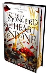The Songbird and the Heart of Stone - Broadbent, Carissa
