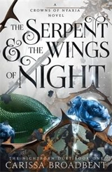 The Serpent and the Wings of Night Vol. 1 - Broadbent, Carissa