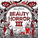 The Beauty of Horror 3 - Alan Robert