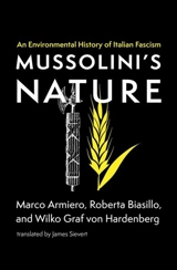 Mussolini's Nature - Marco Armiero
