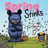 Spring Stinks - Ryan T. Higgins