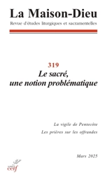 Maison Dieu (La), n° 319. Le sacré, une notion problématique