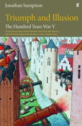 The Hundred Years War Vol. 5 : Triumph and Illusion Vol. 5 - Jonathan Sumption