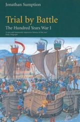 Hundred Years r Vol 1 : Trial by Battle - Jonathan Sumption