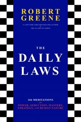 The Daily Laws : 366 Meditations on Power, Seduction, Mastery, Strategy, and Human - Greene, Robert