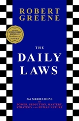The Daily Laws : 366 Meditations on Power, Seduction, Mastery, Strategy Human Nature. - Greene, Robert