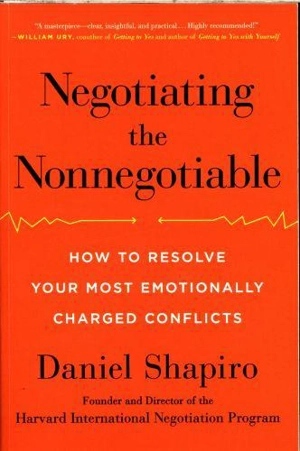Negotiating the Nonnegotiable - Shapiro, Daniel
