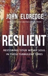 Resilient - John Eldredge