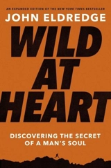 Wild At Heart - John Eldredge