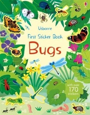 First Sticker Book Bugs : First Sticker Book Series - Caroline Young