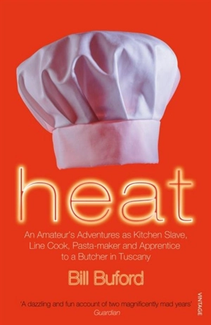 Heat - Bill Buford