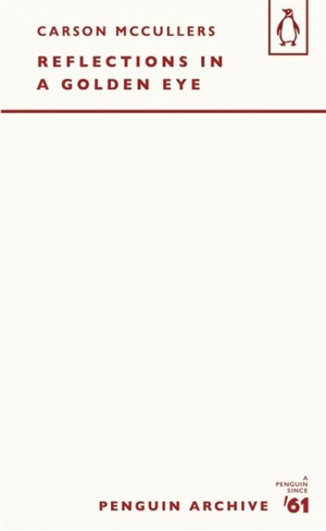 Reflections in a Golden Eye - Carson McCullers