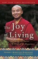 The Joy of Living : Unlocking the Secret and Science of Happiness - Eric Swanson