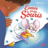 Esmée la petite souris. Le grand jour ! - Séverine de La Croix