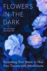 Flowers in the Dark - Nghiem, Sister Dang