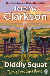 Diddly Squat : 'Til The Cows Come Home Vol. 2 - Clarkson, Jeremy