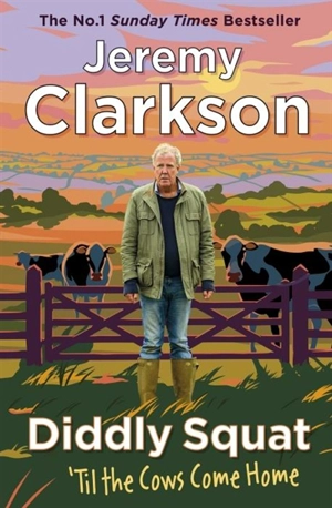Diddly Squat : 'Til The Cows Come Home Vol. 2 - Clarkson, Jeremy