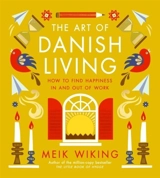 The Art of Danish Living - Meik Wiking